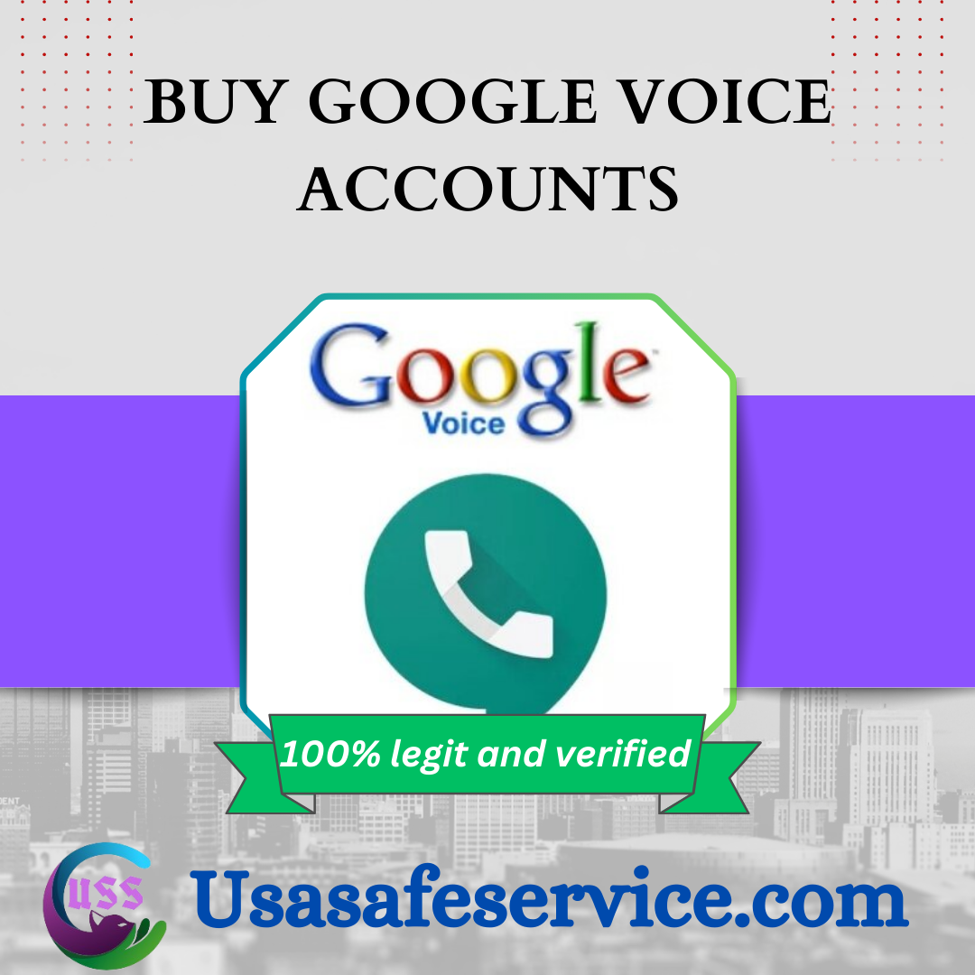 Buy Google Voice Accounts - 100% Trust & Safe.