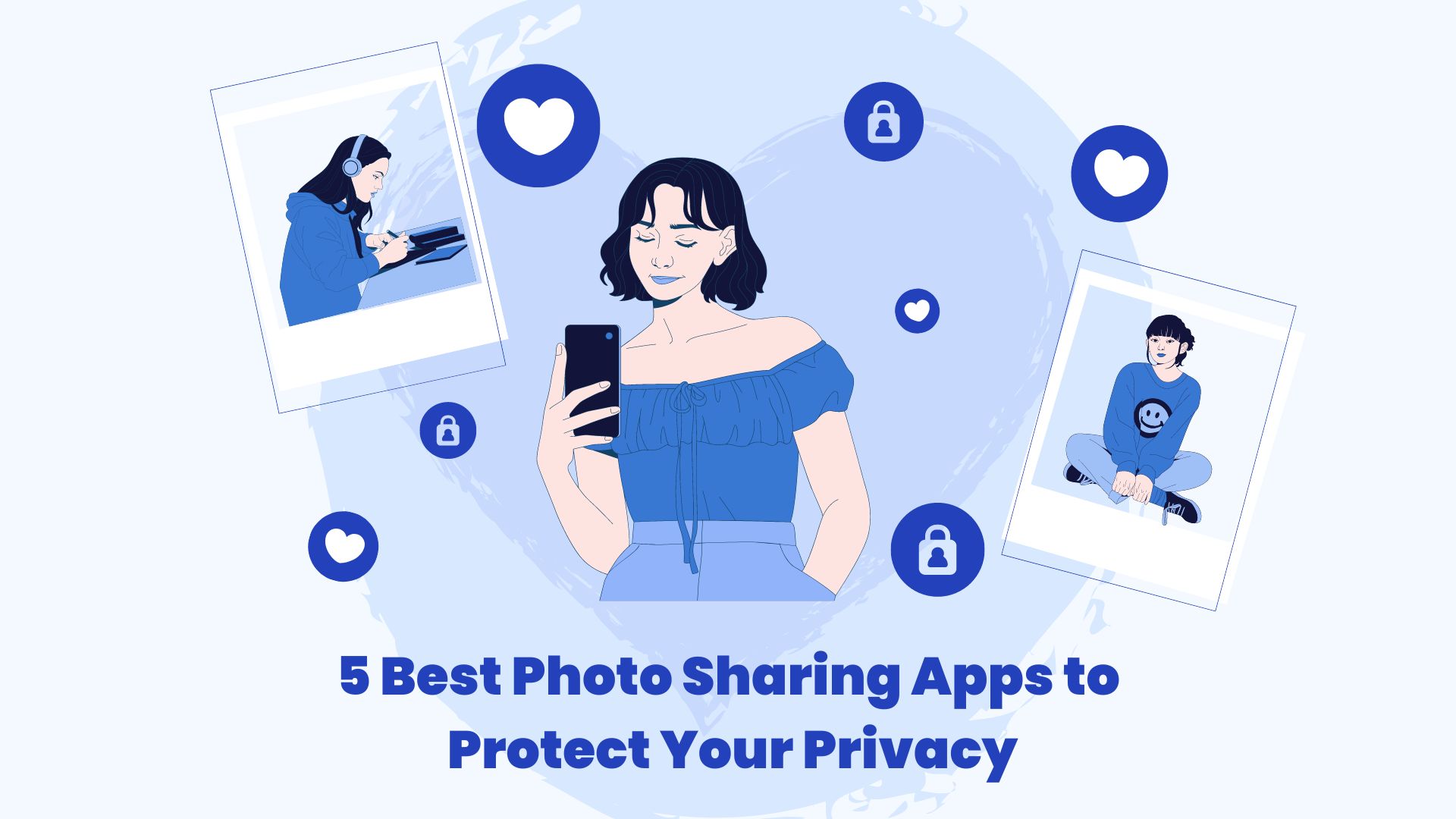 Best 5 Private Photo Sharing App For You