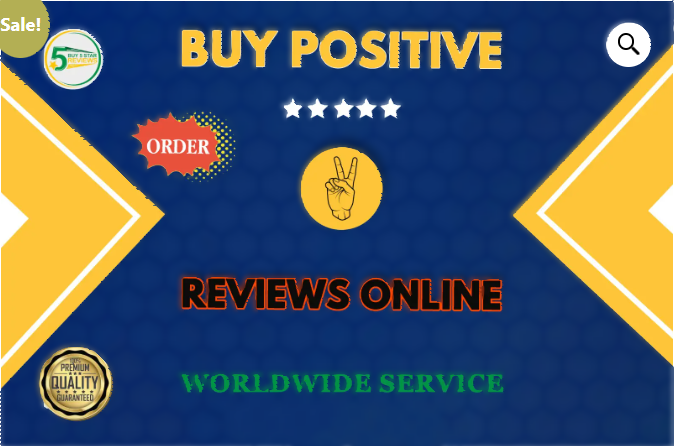 Buy Positive Reviews Online| 5 Star Positive Reviews Cheap