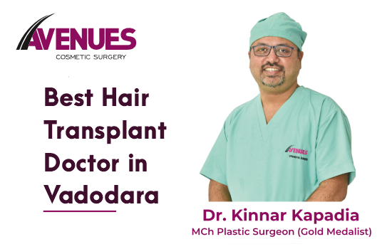 Best Hair Transplant Doctors In Vadodara | Avenues Cosmetic