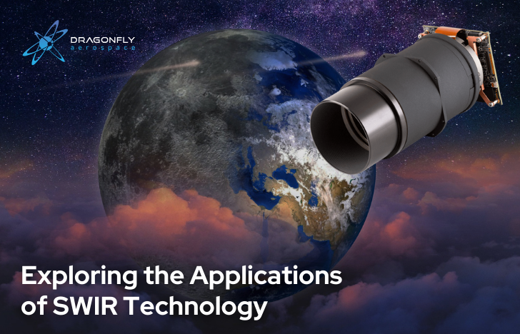 Exploring the Applications of SWIR Technology - Dragonfly Aerospace