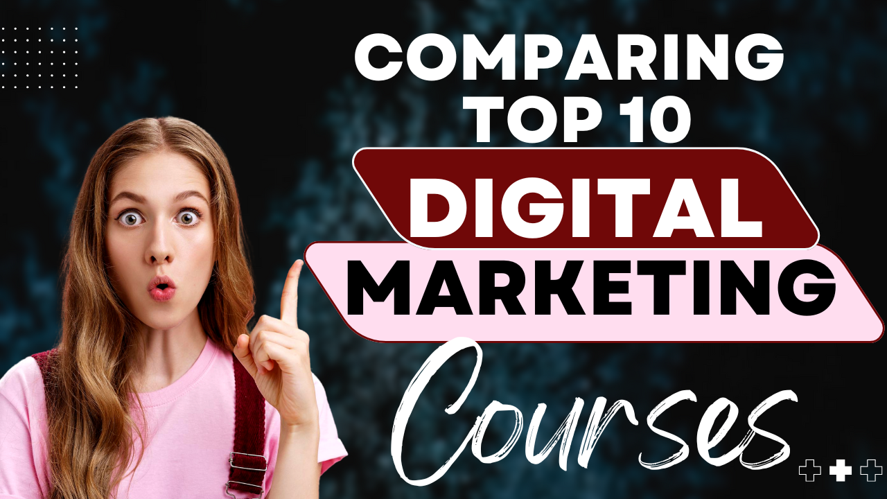 Comparing Top 10 Digital Marketing Course in Delhi NCR