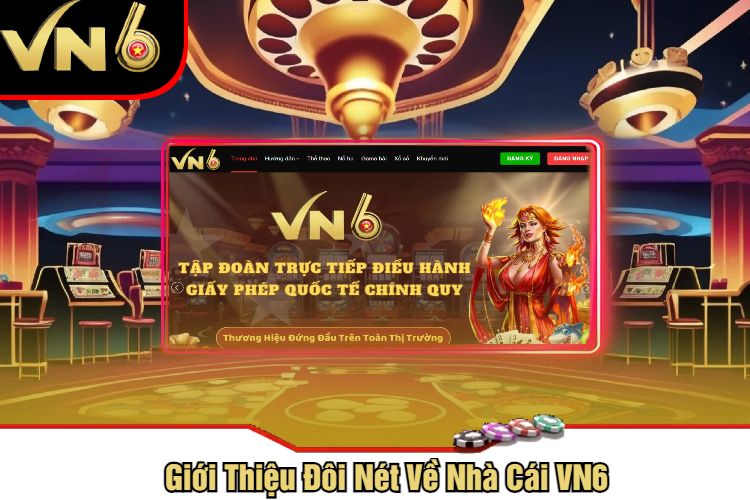 VN6 ✅ Trang chủ VN6 Sảnh Chơi Đẳng Cấp Top 1 VN