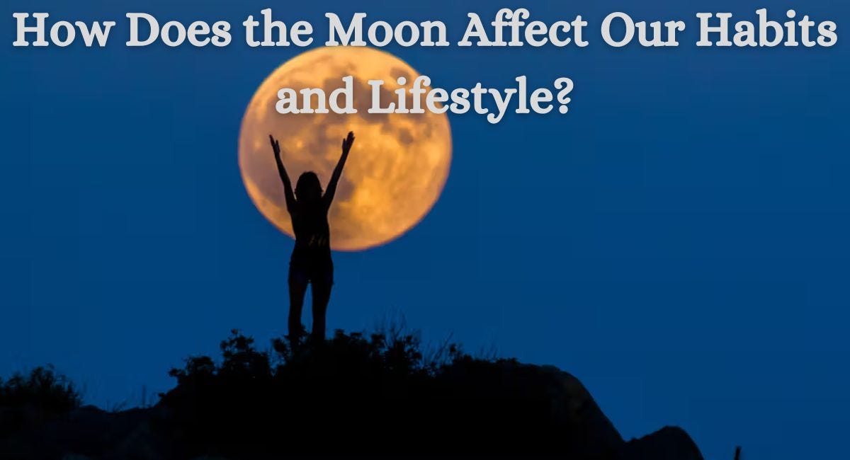 How Does the Moon Affect Our Habits and Lifestyle? | by Indian Astrology | Nov, 2024 | Medium