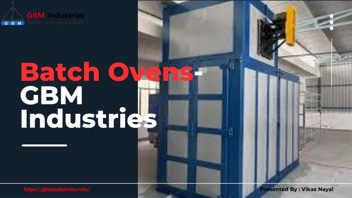 PPT - GBM Industries - Leading Manufacturer of Batch Ovens in India !! PowerPoint Presentation - ID:13725058