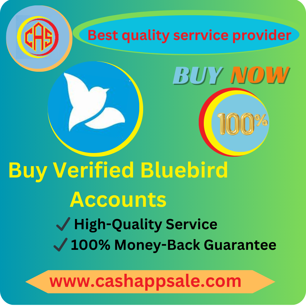 Buy Verified Bluebird Account-Best service provider