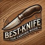 Best Knife Carving Wood