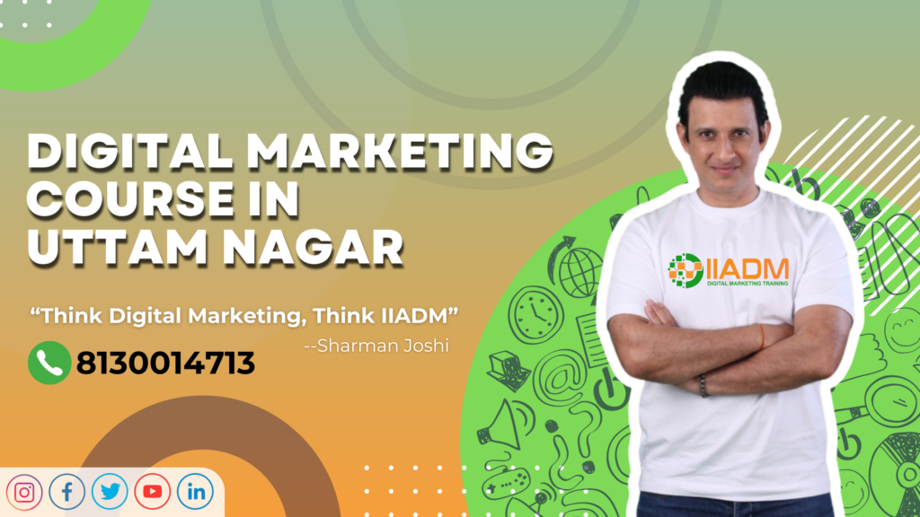 Best digital marketing course in Uttam Nagar