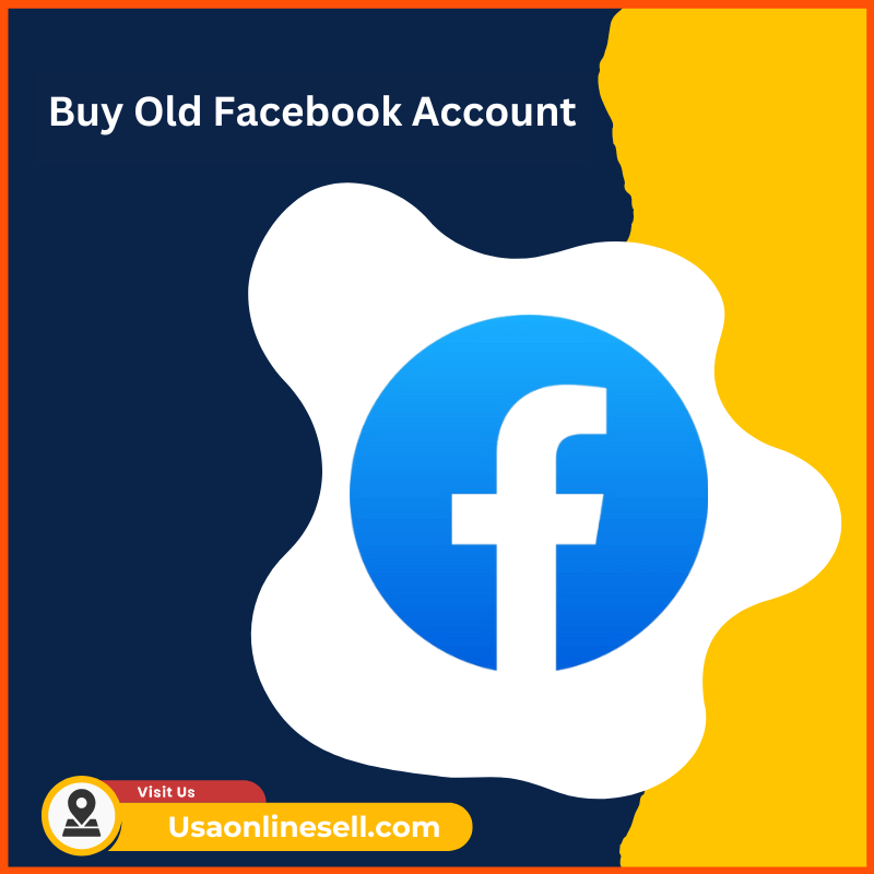 Buy Old Facebook Account -Buy Old Facebook Account - Best Real Profile 100% Safe