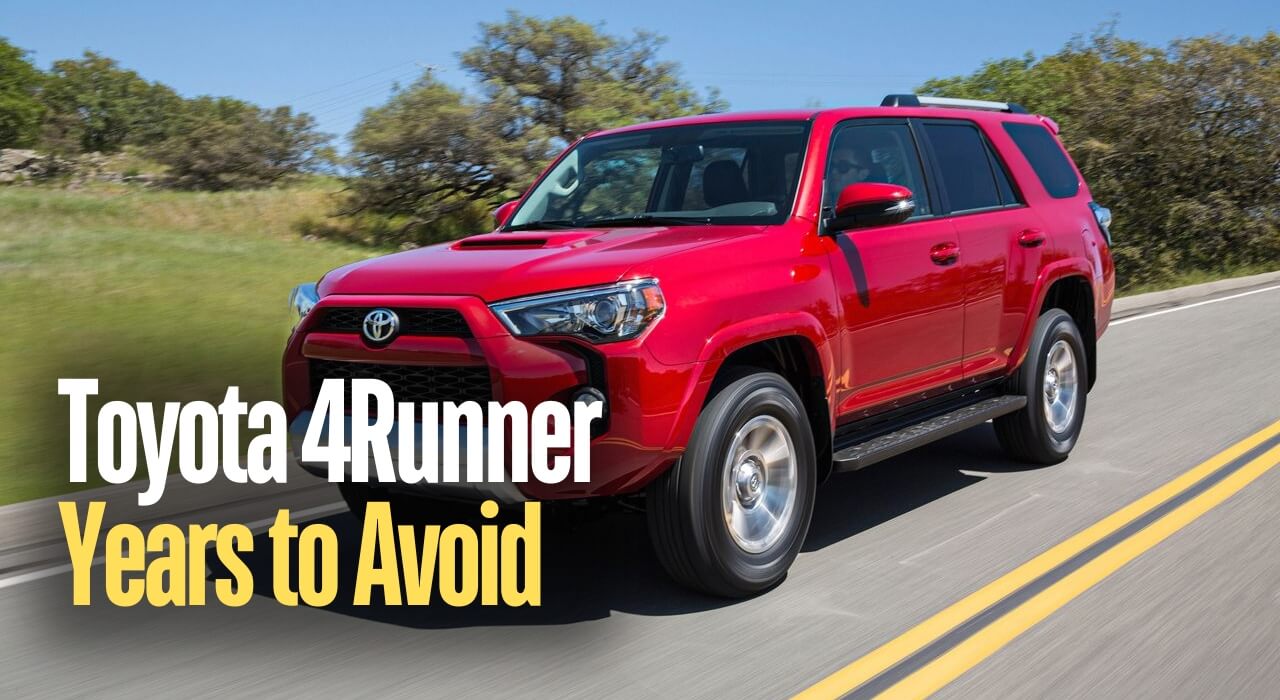 Toyota 4Runner Years to Avoid and Top Reliable Models