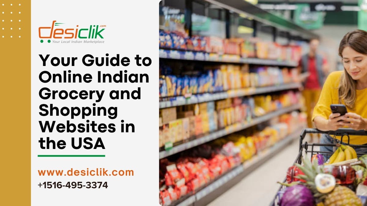 Your Guide to Online Indian Grocery and Shopping Websites in the USA