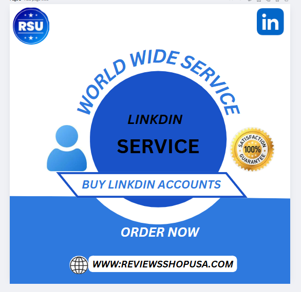 Buy LinkedIn Accounts-Reviews Shop USA Positive