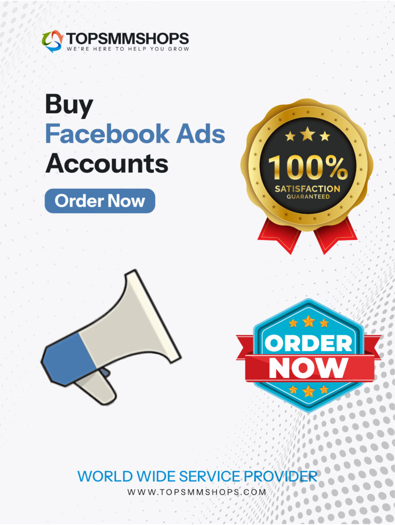 Buy Facebook Ads Accounts - 100% Best Quality Accounts...