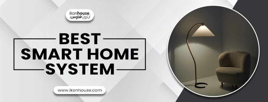 The Best Smart Home System for Modern Living — ikonhouse | by ikonhouse | Dec, 2024 | Medium