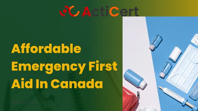 Affordable Emergency First Aid In Canada | PPT