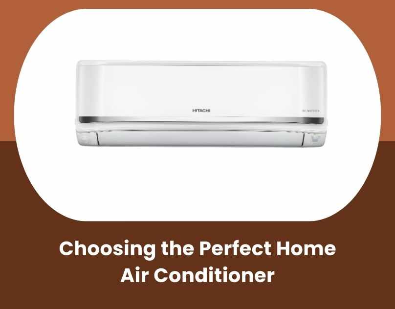 Choosing the Perfect Home Air Conditioner