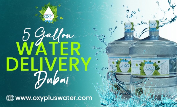 Is 5 Gallon Water Delivery in Dubai the Best Option for Your Household?