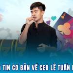 CEO RR88 Lê Tuấn Khang