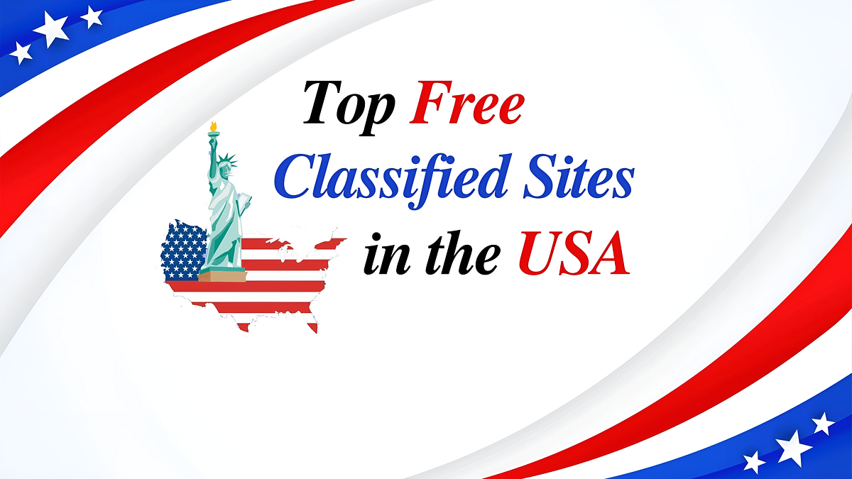 Top Free Classified Sites in the USA | by Vishal Mehra | Dec, 2024 | Medium