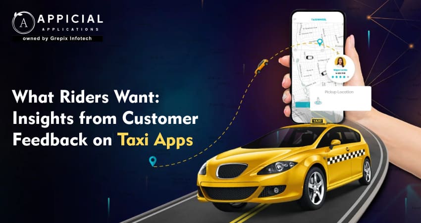 What Riders Want: Insights from Customer Feedback on Taxi Apps