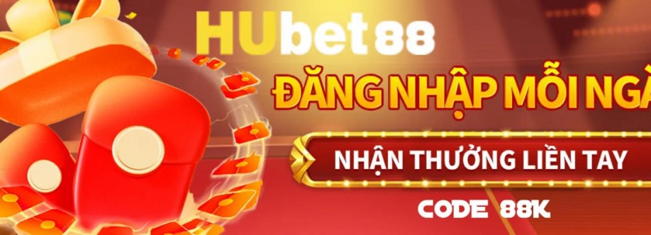 Hubet88 - Nhà Cái Hubet - Đăng Ký Tại Hubet88.Com Cover Image