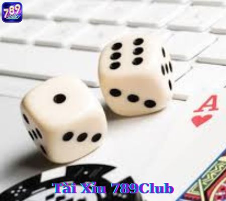 Tài Xỉu 789Club - Sân chơi Tài xỉu online đẳng cấp bậc nhất