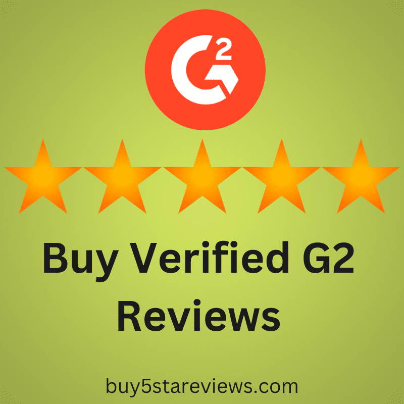 Buy Verified G2 Reviews - Buy 5 Star Positive Reviews