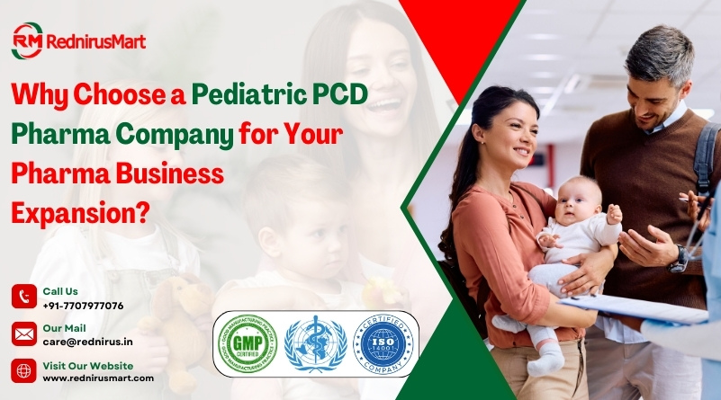 Why Choose Pediatric PCD Pharma Company for Pharma Business Expansion?