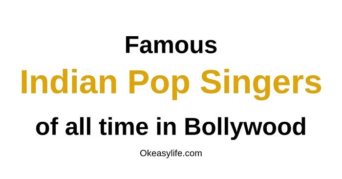 Top 10 Indian Pop Singers in Bollywood {List of Best Artists in India} - OEL