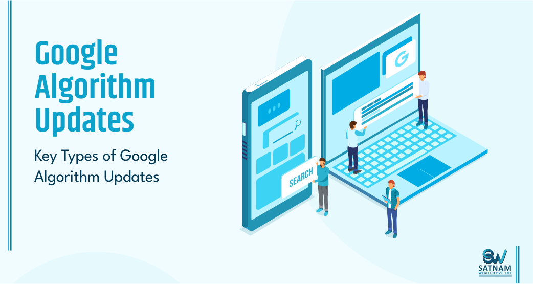 Google algorithm updates - Satnam Webtech