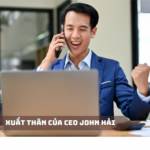 CEO JOHN HẢI