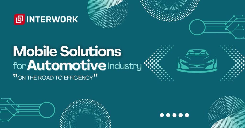 Mobile Solutions for the Automotive Industry