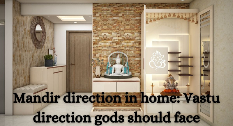 Mandir Direction in Home: Vastu Direction Gods Should Face: indianastro1 — LiveJournal